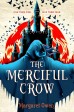 The Merciful Crow Hot on Sale