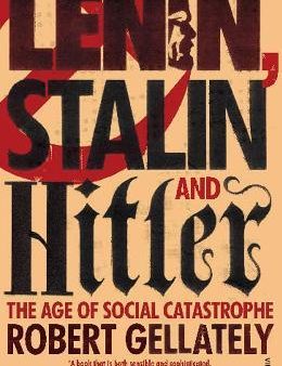 Lenin, Stalin and Hitler: The Age of Social Catastrophe Cheap