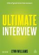 Ultimate Interview: 100s of Great Interview Answers Tailored to Specific Jobs For Cheap