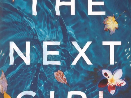 The Next Girl: A gripping thriller with a heart-stopping twist For Cheap