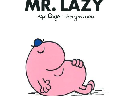 Mr. Lazy For Cheap