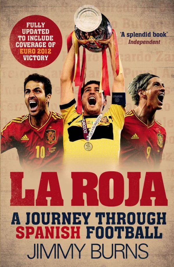 La Roja: A Journey Through Spanish Football For Discount