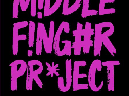 The Middle Finger Project: Trash Your Imposter Syndrome and Live the Unf*ckwithable Life You Deserve Supply