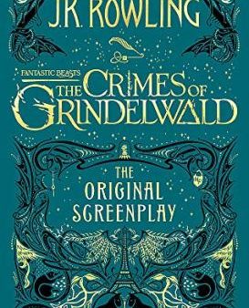 Fantastic Beasts: The Crimes of Grindelwald - The Original Screenplay Online Hot Sale