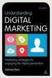 Understanding Digital Marketing: Marketing Strategies for Engaging the Digital Generation Online now