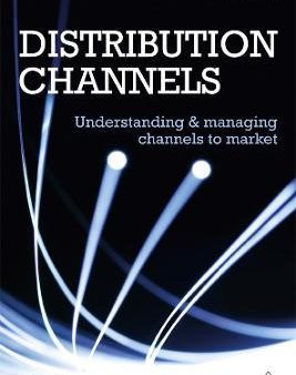 Distribution Channels: Understanding and Managing Channels to Market Cheap