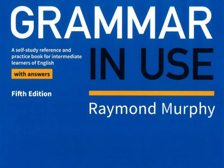 English Grammar in Use Book with Answers: A Self-study Reference and Practice Book for Intermediate Learners of English Online Hot Sale