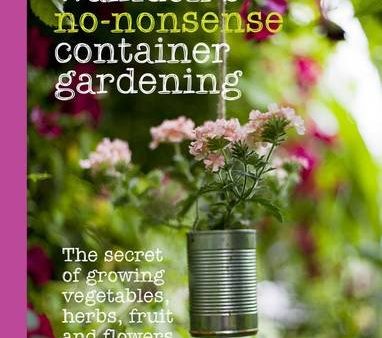 Christine Walkden s No-Nonsense Container Gardening Sale