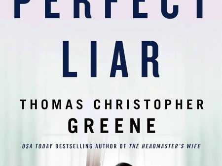 The Perfect Liar: A Novel Hot on Sale